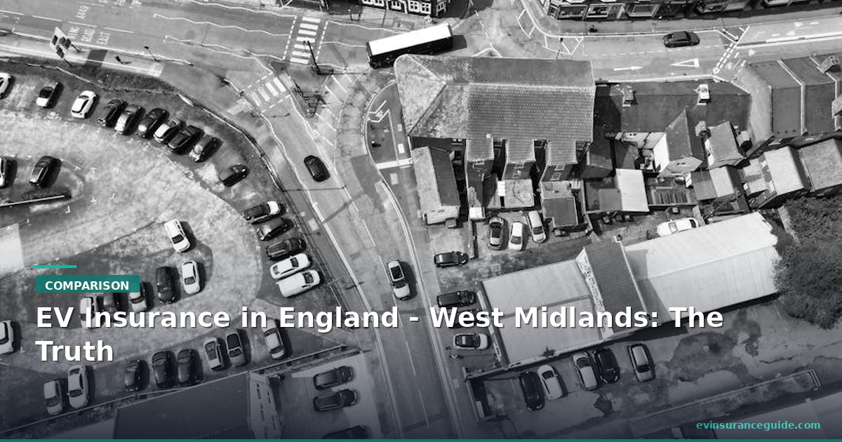 EV Insurance in England - West Midlands: The Truth